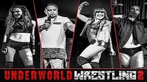 Underworld Wrestling - Episode 2 - Underworld Wrestling 2