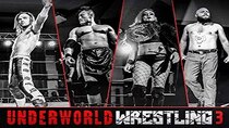 Underworld Wrestling - Episode 3 - Underworld Wrestling 3