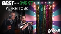 Best of the Worst - Episode 8 - Plinketto #08