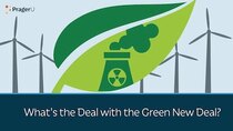 PragerU - Episode 18 - What's the Deal with the Green New Deal?