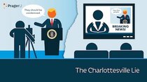 PragerU - Episode 43 - The Charlottesville Lie