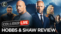 Collider Live - Episode 136 - Hobbs & Shaw Review (#187)