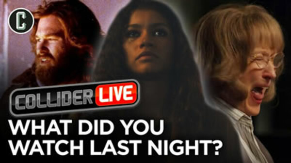 Collider Live - S2019E138 - What Did You Watch Last Night? (#189)