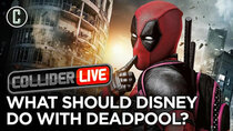 Collider Live - Episode 142 - Marvel Doesn't Know What to Do With Deadpool, According to David...