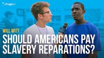 PragerU - Episode 69 - Should Americans Pay Slavery Reparations?