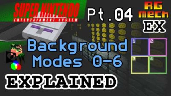 Retro Game Mechanics Explained - S2017E07 - SNES Background Modes 0-6 - Super Nintendo Entertainment System Features Pt. 04