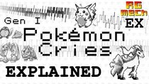 Retro Game Mechanics Explained - Episode 7 - Generation I Pokémon Cries Explained