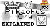 Retro Game Mechanics Explained - Episode 5 - Pikachu's Cry in Pokémon Yellow Explained