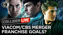 Collider Live - Episode 147 - What Does the Viacom/CBS Merger Mean for Star Trek and Mission:...