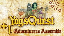 YogsQuest - Episode 1 - Adventurers Assemble