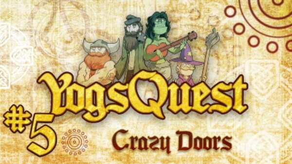 YogsQuest - S01E05 - Crazy Doors