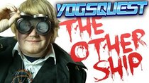 YogsQuest - Episode 3 - The Other Ship