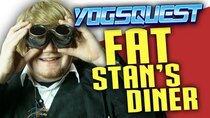 YogsQuest - Episode 9 - Fat Stan's Diner