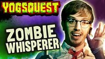 YogsQuest - Episode 3 - Zombie Whisperer