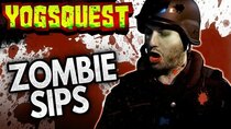 YogsQuest - Episode 5 - Zombie Sips