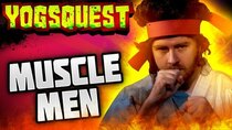 YogsQuest - Episode 8 - Muscle Men