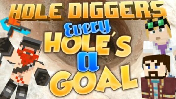 Yogscast: Hole Diggers - S01E01 - Every Hole's A Goal