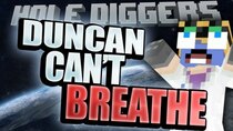 Yogscast: Hole Diggers - Episode 19 - Duncan Can't Breathe
