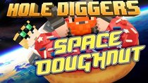 Yogscast: Hole Diggers - Episode 34 - Giant Space Doughnut