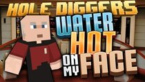 Yogscast: Hole Diggers - Episode 42 - Water, Hot, On My Face