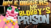 Yogscast: Hole Diggers - Episode 51 - Mr Blobby's Prison