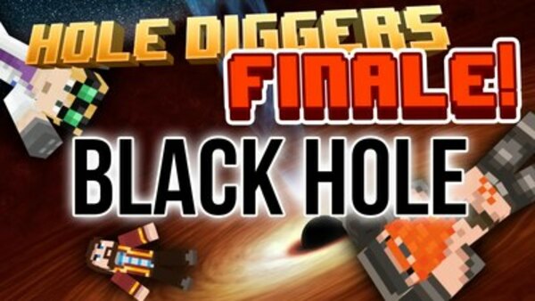 Yogscast: Hole Diggers - S01E62 - Black Hole