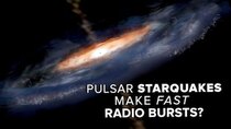 PBS Space Time - Episode 13 - Pulsar Starquakes Make Fast Radio Bursts? + Challenge Winners!