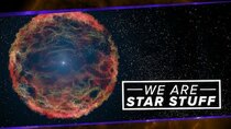 PBS Space Time - Episode 14 - We Are Star Stuff