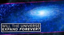 PBS Space Time - Episode 15 - Will the Universe Expand Forever?