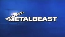 MonsterVision - Episode 7 - Project: Metalbeast (1995)