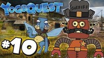 YogsQuest - Episode 10 - The Town of Two Suns