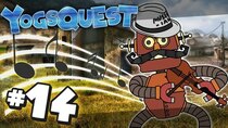 YogsQuest - Episode 14 - Reefmax