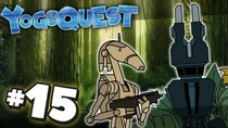 YogsQuest - Episode 15 - Goodbye, Two Suns