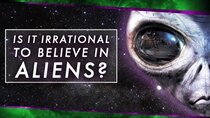 PBS Space Time - Episode 2 - Is It Irrational to Believe in Aliens?