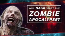 PBS Space Time - Episode 11 - Could NASA Start the Zombie Apocalypse?