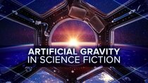 PBS Space Time - Episode 13 - What's the Most Realistic Artificial Gravity in Sci-Fi?