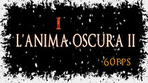 L'Anima Oscura II - Dark Souls II - Episode 1 - Il Tuo Nome?