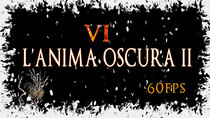 L'Anima Oscura II - Dark Souls II - Episode 6 - La Bastiglia: Il Magus Peccatore