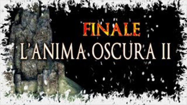 L'Anima Oscura II - Dark Souls II - S01E22 - The Dark Lord II