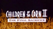 MonsterVision - Episode 25 - Children of the Corn II: The Final Sacrifice (1992)