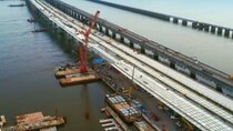 Building Giants - Episode 3 - World's Toughest Bridge