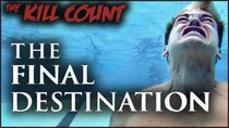 Dead Meat's Kill Count - Episode 45 - The Final Destination (2009) KILL COUNT