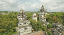 The World Heritage - Episode 15 - Kaiping Diaolou and Villages
