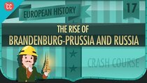 Crash Course European History - Episode 17 - The Rise of Russia and Prussia