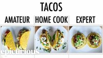 4 Levels - Episode 13 - 4 Levels of Tacos: Amateur to Food Scientist