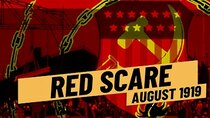 The Great War - Episode 13 - Communist Revolution in America? - The Red Scare