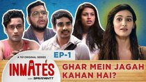 TVF Inmates - Episode 1 - Ghar mein jagah kaha hai?