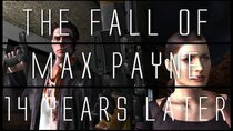 ...Years Later - Episode 2 - Max Payne 2: The Fall of Max Payne...14 Years Later