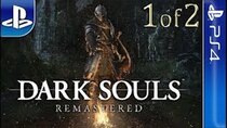 Longplay - Episode 9 - Dark Souls: Remastered (Part 1)