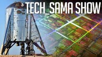 Aurelien Sama: Tech_Sama Show - Episode 114 - Tech_Sama Show #114 : Starhopper SpaceX et Décision de Justice...